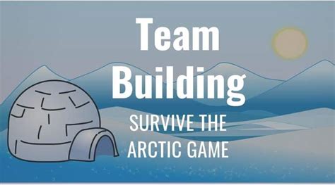 Arctic Survival Team Building Game